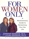 For Women Only (eBook): A Revolutionary Guide to Reclaiming Your Sex Life